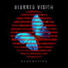 Blurred Vision - Redemption