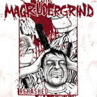 Magrudergrind - Rehashed