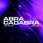 Wes Nelson - Abracadabra (With Craig David) (CDS)