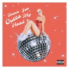 Dance You Outta My Head (CDS)
