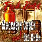 Moccasin Creek - Fresh Batch (With Big Chuk) (EP)