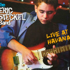 Eric Steckel - Havana Live