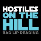 Bad Lip Reading - Hostiles On The Hill (CDS)