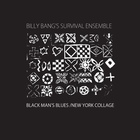 Billy Bang's Survival Ensemble - Black Man's Blues (Vinyl)