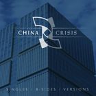 China Crisis - Singles - B-Sides - Versions CD1