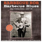Barbecue Bob - Barbecue Blues: The Collection 1927-30 CD1