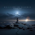 drifting in silence - Winters Past