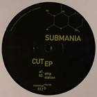 Submania - Cut (EP) (Vinyl)