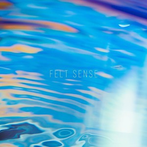 Felt Sense
