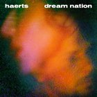 Haerts - Dream Nation (Deluxe Edition)