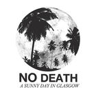 A Sunny Day In Glasgow - No Death (EP)