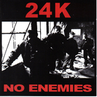 24k - No Enemies