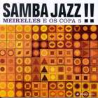 Meirelles E Os Copa 5 - Samba Jazz!!