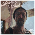 Bernard Adamus - Chansons À L'huile