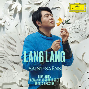 Saint-Saëns (With Gina Alice, Gewandhausorchester & Andris Nelsons)