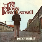 Paddy Reilly - The Town I Loved So Well (Vinyl)
