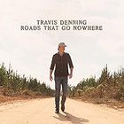 Travis Denning - Roads That Go Nowhere