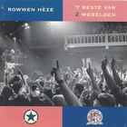 Rowwen Hèze - 't Beste Van 2 Werelden CD1