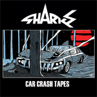 Sharks - Car Crash Tapes