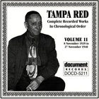 Tampa Red - Complete Recorded Works In Chronological Order Vol. 11: 8 November 1939 To 27 November 1940