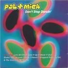 Pat & Mick - Don't Stop Dancin'