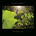 The Honey Dewdrops - Light Behind Light