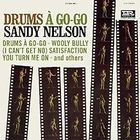 Sandy Nelson - Drums A Go-go