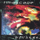 Timescape - Strange