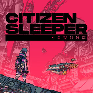 Citizen Sleeper