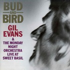 Gil Evans - Bud And Bird