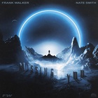 Frank Walker - Missing You (Feat. Nate Smith) (CDS)