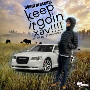 Keep It Goin Xav!!!!