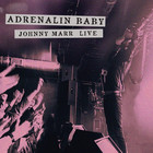 Johnny Marr - Adrenalin Baby (Remastered 2024)