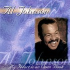 Al Johnson - My Heart Is An Open Book