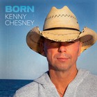 Kenny Chesney - Born