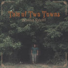 Brandon Ratcliff - Tale Of Two Towns CD1