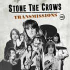 Stone The Crows - Transmissions CD2