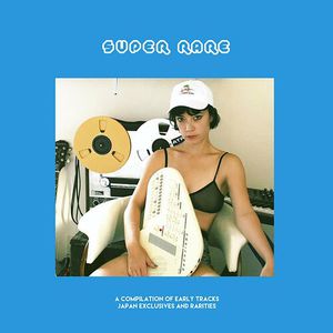Super Rare: A Compilation Of Early Tracks, Japan Exclusives And Rarities