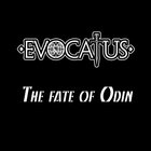 Evocatus - The Fate Of Odin (CDS)