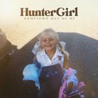 Huntergirl - Hometown Out Of Me (CDS)