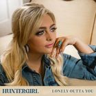 Huntergirl - Lonely Outta You (CDS)