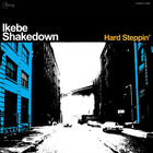 Ikebe Shakedown - Hard Steppin' (EP)