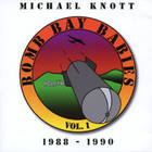 Michael Knott - Bomb Bay Babies Vol. 1: 1988-1990