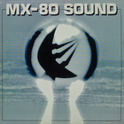 MX-80 Sound - Out Of The Tunnel (Vinyl)