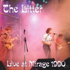The Litter - Live At The Mirage 1990