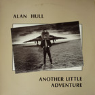 Alan Hull - Another Little Adventure