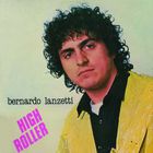 Bernardo Lanzetti - High Roller (Vinyl)