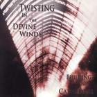 Building The Cathedral - Twisting In The Divine Winds
