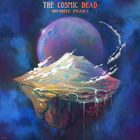 The Cosmic Dead - Infinite Peaks