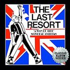 The Last Resort - A Way Of Life: Skinhead Anthems - Expanded Edition